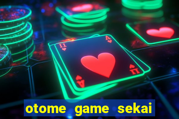 otome game sekai dublado download